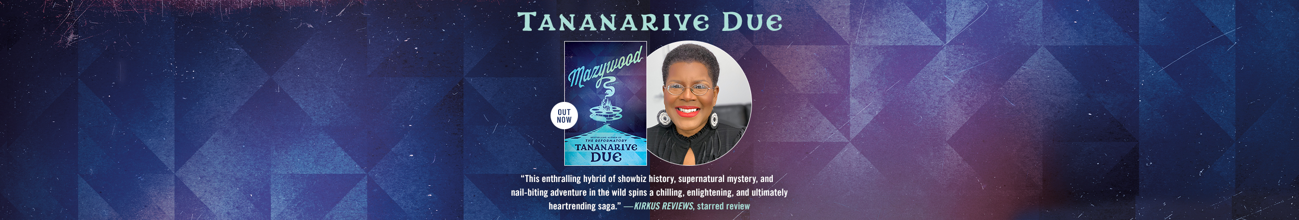 Banner featuring MAZYWOOD and Tananarive Due.